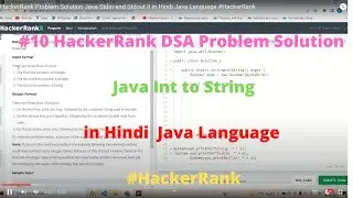 #10 HackerRank  Java Int to String  DSA  Problem Solution   in Hindi  in Java 