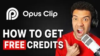 How To Get Free OpusClip Credits NOW.