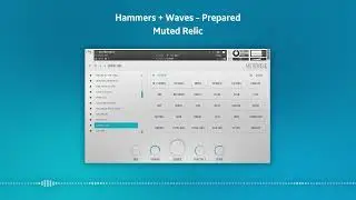 Hammers + Waves - Muted Relic - Preset Preview