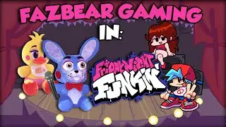 FAZBEAR GAMING! - Toy Bonnie & Toy Chica play Friday Night Funkin!