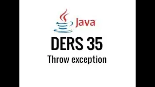 JAVA - 35 - Throw Exception