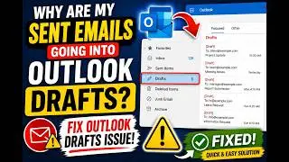 Why Are My Sent Emails Going Into Outlook Drafts? | Fix Outlook Drafts Issue    