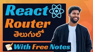 React Router Tutorial For Beginners🔥 | Free Notes Included 📝| React Router DOM👩‍💻 | In Telugu