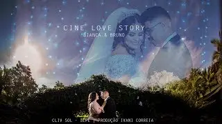 CINE LOVE STORY | BIANCA & BRUNO