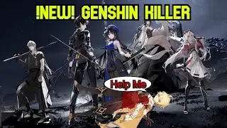 *NEW* Genshin Killer Game / Wuthering Wave