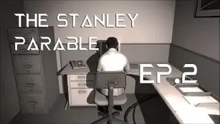 The Stanley Parable Ep.2 | Visitons d'autres jeux !