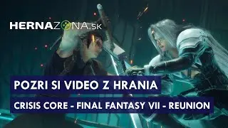 Crisis Core – Final Fantasy VII – Reunion Gameplay |  Hernazona.sk