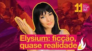 Elysium e um mundo segregado | Curadoria 004