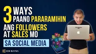 3 Ways Paano Pararamihin Ang Followers At Sales Mo Sa Social Media