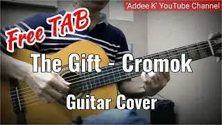 The Gift - Cromok Cover(Free TAB)