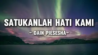 Dian Piesesha - Satukanlah Hati Kami (Lyrics/Lirik)