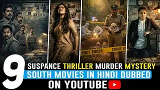 Top 9 New South Crime Suspense Thriller Movies in Hindi | South Murder Mystery Movies in Hindi 2026