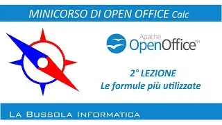 Lezione#2 - Corso Open Office Calc - Le formule più utilizzate