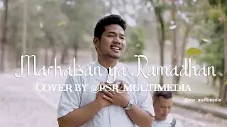 Marhaban Ya Ramadhan HADDAD ALWI  ( Cover by PSR MULTIMEDIA )
