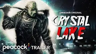 CRYSTAL LAKE - Trailer (2026) | Friday The 13th Peacock Series