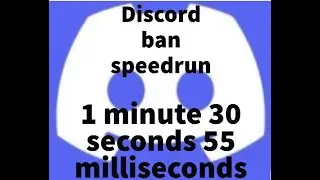 Discord Ban Speedrun (1m 30s 55ms) | Random Discord server category | Banned for: spamming | by KKX!