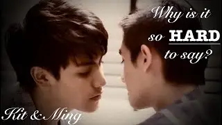 Why is it so hard to say | Kit & Ming