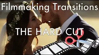 Hard Cut Transitions - Filmmaking/Cinema Techniques