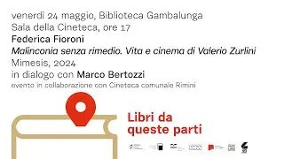 Malinconia senza rimedio. Vita e cinema di Valerio Zurlini, Federica Fioroni