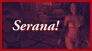 Serana hates my snout! | Serana Dialogue Add-On | SKYRIM