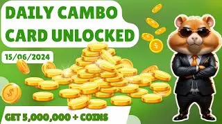 Hamster Kombat Daily Combo Card Unlocked // 15/06/2024 Get 5,000,000 Extra Coins From This
