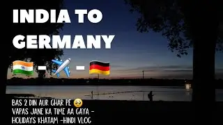 India to Germany | 2 days before leaving Home | #hindivlog #studentingermany #indiatogermany