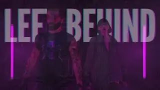 Left Behind | Teaser