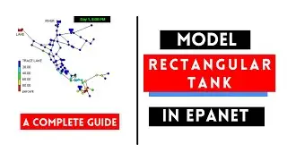 How to Model Rectangular Water Storage Tanks in EPANET Software [EPANET Tutorial]