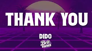 Dido - Thank You (Lyrics)