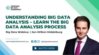 Understanding Big Data Analysis – Learn the Big Data Analysis Process