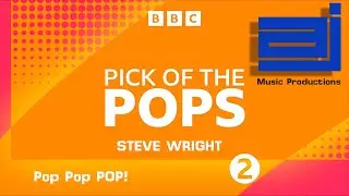 Pick Of The Pops Rap ident Pop Pop POP!! Steve Wright!
