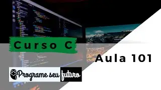 Curso de Programação C | Como ler um vetor (array) a partir do teclado? | aula 101