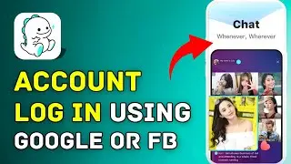 How to Login to Bigo Live Using Google or Facebook 2026?