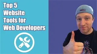 Top 5 Website Tools for Web Developers