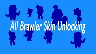 Brawl Stars All Brawler Skin Unlocking (Part 1)