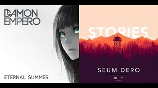Damon Empero - Eternal Summer / Seum Dero - Stories [Mashup] | RaveDJ