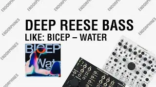 How to make: DEEP REESE BASS like: Bicep - Water
