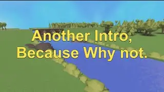 Another intro (Because Yes)