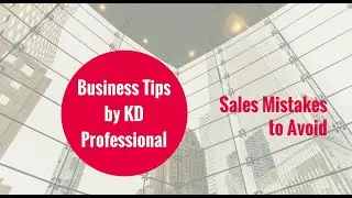 Sales Mistakes to Avoid // KD Professional Accounting Calgary Business Tips
