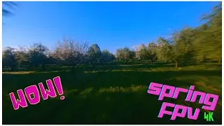 SPRING FPV // what a beautiful place to fly! FPV CINEMATIC 4K