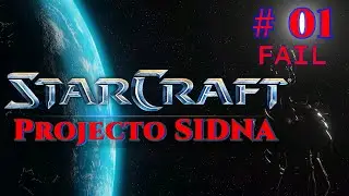 Starcraft | MOD [Campaña: Projecto SIDNA] 