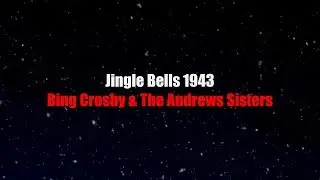Jingle Bells (1943) | LYRICS | Bing Crosby & The Andrews Sisters