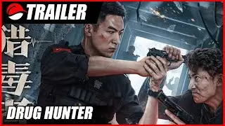 Drug Hunter (2022)  Chinese Action Trailer