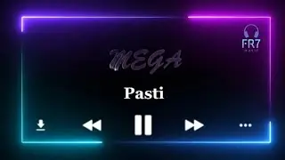 Pasti - Mega