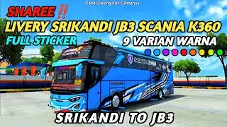SHAREE‼️LIVERY SRIKANDI JB3 SCANIA K360‼️BUSSID‼️