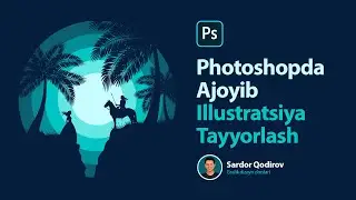 Photoshopda Ajoyib Illustratsiya 