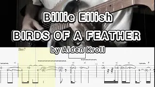 Bird of a feather - Billie Eilish (Aiden Kroll) Guitar TABS
