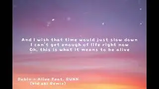 Dabin - Alive Feat. RUNN (kid aki Remix)