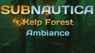 Subnautica - Kelp Forest Relaxing Ambiance | Sleep, Study & Relax |