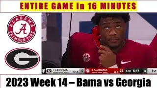 2023 W14 - Bama vs Georgia: All the Plays in 16 Minutes